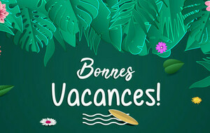 Bonnes Vacances -  Planning de reprise pour la saison prochaine