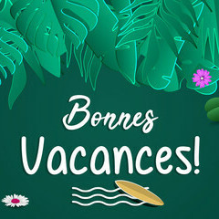 Bonnes Vacances -  Planning de reprise pour la saison prochaine